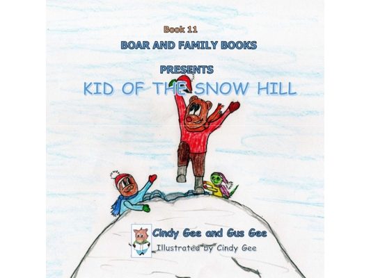 Kid of the Snow Hill: Book 11