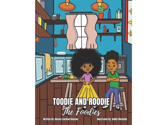 Toodie and Roodie: The Foodies