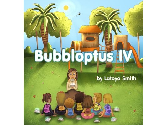 Bubbloptus IV: and The Scavenger Hunt