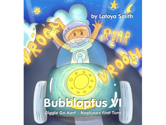 Bubbloptus VI: Giggle Go-Kart - Neptune's First Turn
