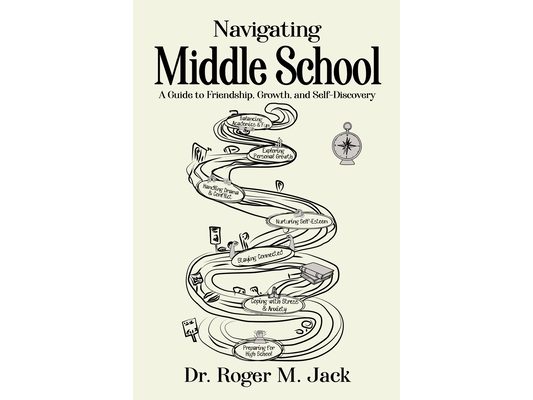Navigating Middle School: A Guide to Friendship, Growth, and Self-Discovery