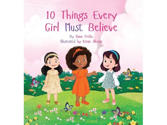 10 Things Every Girl Must Believe