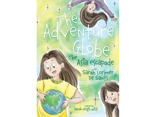 The adventure globe: The Asia escapade
