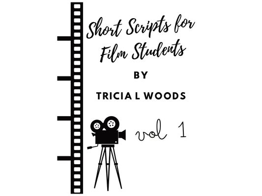 Short Scripts for Film Students: vol 1