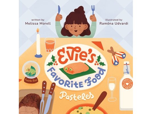 Evie's Favorite Food: Pasteles