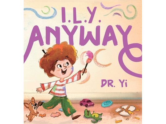 I.L.Y. Anyway