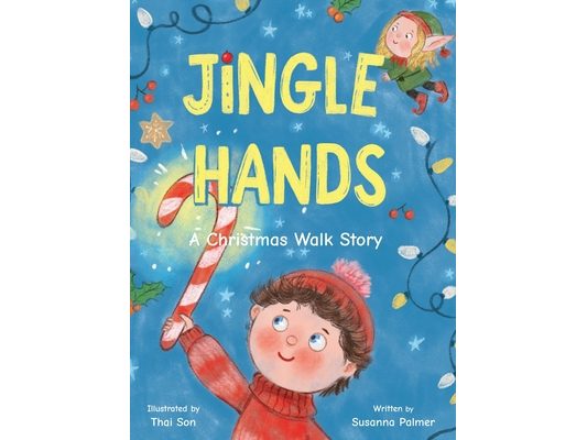 Jingle Hands: A Christmas Walk Story