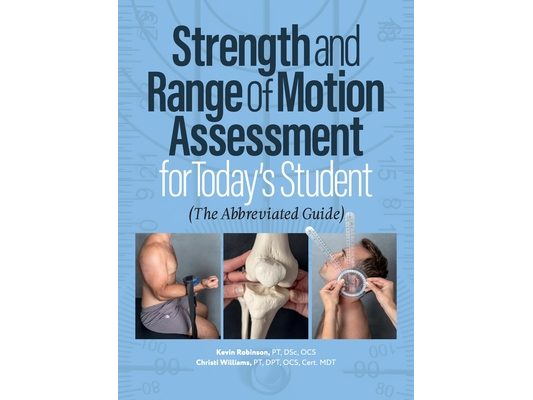 Strength and Range of Motion Assessment for Today's Student: The Abbreviated Guide