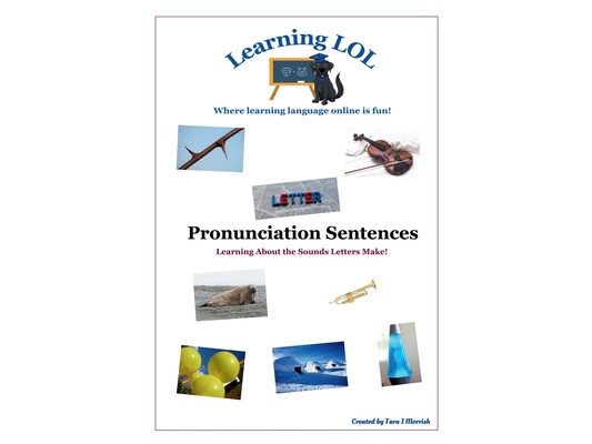 Pronunciation Sentences: Learning about the Sounds Letters Make!