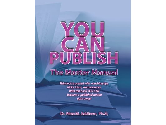 You Can Publish: The Master Manual