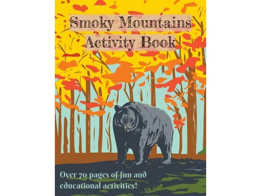 Smoky Mountain Activity Book for Kids: National Park Activity Book for kids
