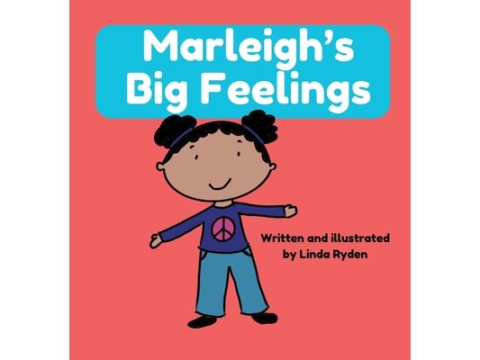 Marleigh's Big Feelings