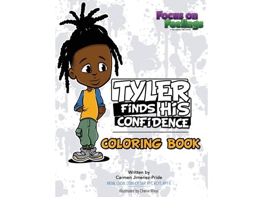 Tyler Finds His Confidence Affirmation Coloring Book: A Companion to Tyler Finds His Confidence