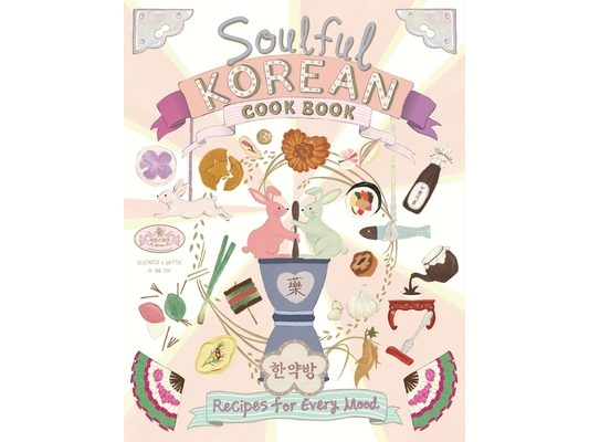Soulful Korean Cook Book: Heartfelt Korean Recipes for Every Mood and Moment