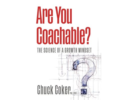 Are You Coachable? The Science of a Growth Mindset