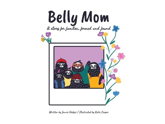 Belly Mom: A story for families, formed and found