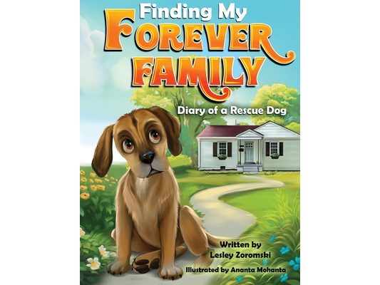 Finding My Forever Family: Diary of a Rescue Dog