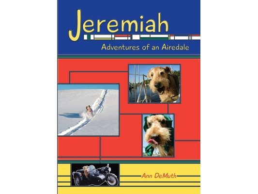 Jeremiah: Adventures of an Airedale