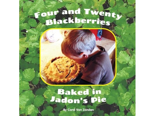 Four and Twenty Blackberries Baked in Jadon's Pie