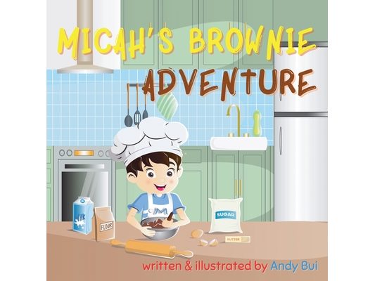 Micah's Brownie Adventure
