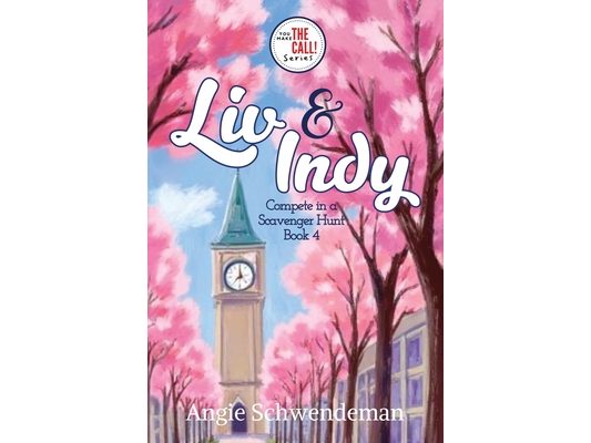 Liv & Indy Compete in a Scavenger Hunt: Book 4 (You Make the Call Series)