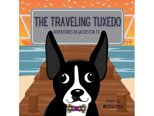 The Traveling Tuxedo: Adventures in Galveston, TX