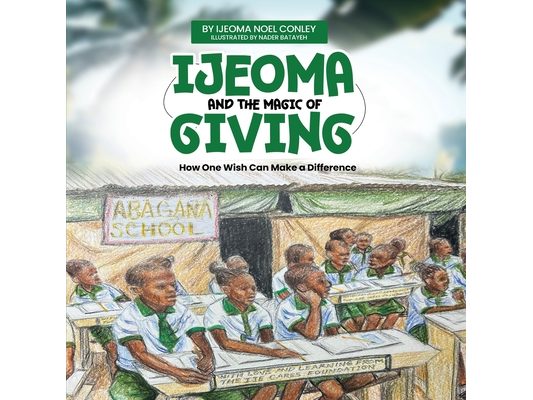 Ijeoma and the Magic of Giving