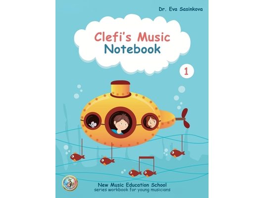Clefi's Music Notebook 1: New Music School Education Music Workbook for Young Musicians