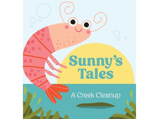 Sunny's Tales: A Creek Cleanup