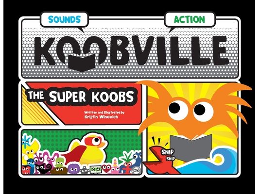 The Super Koobs (Koobville)