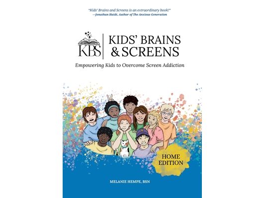 Kids' Brains & Screens (Home Edition): Empowering Kids to Overcome Screen Addiction