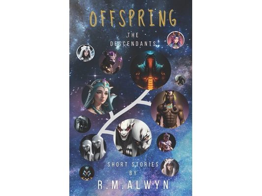 Offspring: The Descendants. (Thousands of Years ago Extraterrestrial Shapeshifters Arrive on Earth and Manipulate Human Evolution, Ruling as Gods. Her
