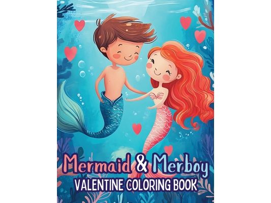 Mermaid and Merboy Valentine Coloring Book