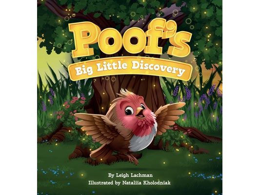 Poof's Big Little Discovery: A Story About Empathy, Kindness, and How One Brave Choice Changes Everything