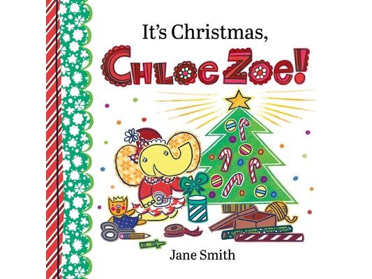 It's Christmas, Chloe Zoe!