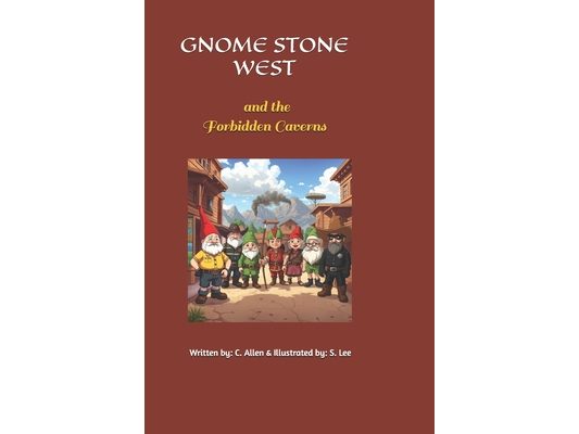 Gnome Stone West and the Forbidden Caverns