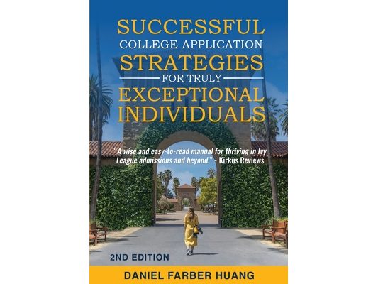 Successful College Application Strategies for Truly Exceptional Individuals