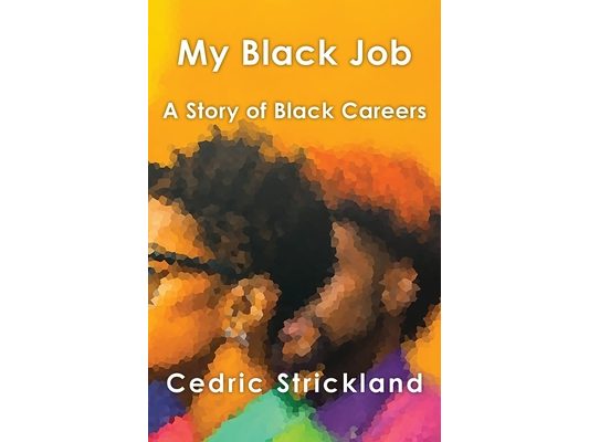 My Black Job: A Story of Black Careers