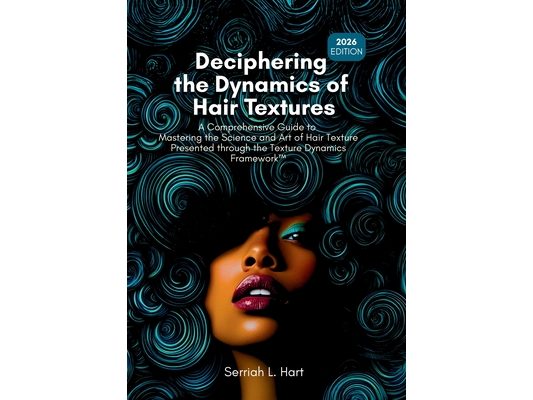 Deciphering the Dynamics of Hair Textures, 2026 Edition: A Comprehensive Guide to Mastering the Science and Art of Hair Texture Presented through the