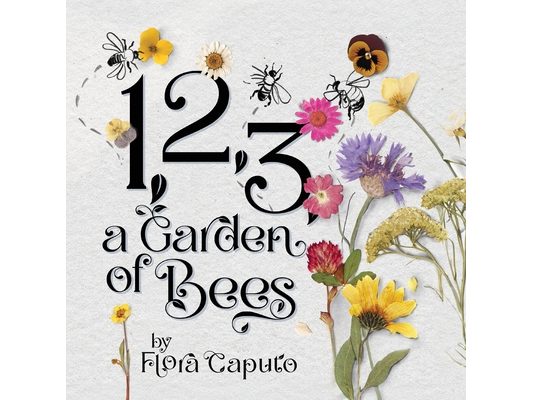 1, 2, 3, a Garden of Bees: Count along with Buzzing Bees in This Garden Adventure for Toddlers & Preschoolers