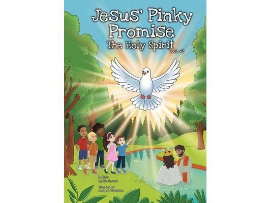 Jesus' Pinky Promise: The Holy Spirit