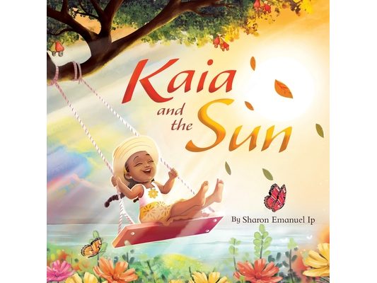 Kaia and the Sun: A Children's Story About the Science of Day and Night for Kids Ages 4-8