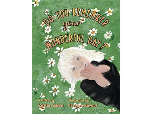 Do You Remember Your Wonderful Day?