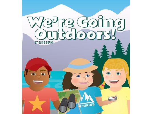 We're Going Outdoors