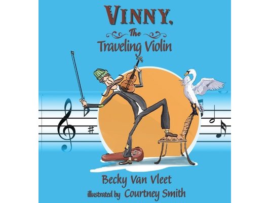 Vinny, the Traveling Violin