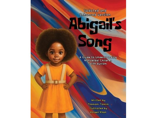 Abigail's Song: A Guide to Understanding Nonverbal Children with Autism