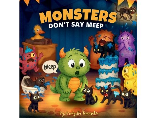 Monsters Don't Say Meep: Even the tiniest roar can make the biggest difference