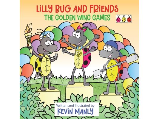 Lilly Bug and Friends: The Golden Wing Games
