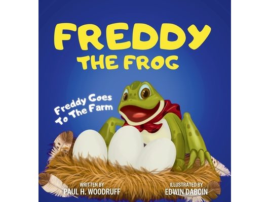 Freddy The Frog: Freddy Goes To The Farm