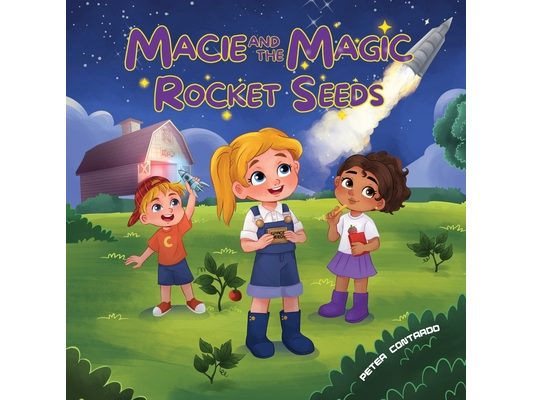 Macie and the Magic Rocket Seeds